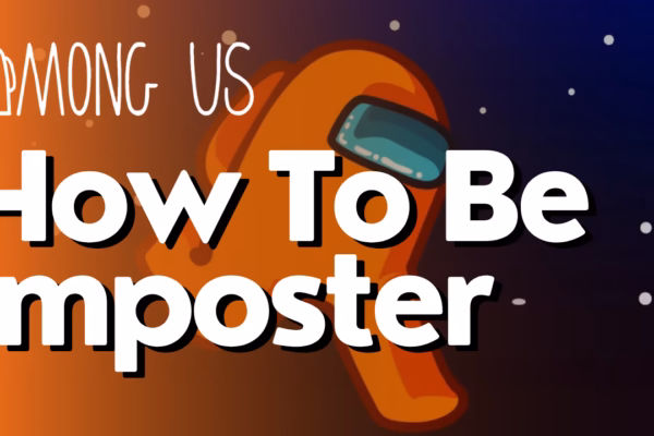 How To Be Imposter In Among Us