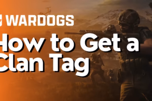 How to Get a Clan Tag in Wardogs